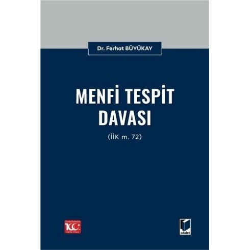 Menfi Tespit Davası (Iik M. 72) Ferhat Büyükay