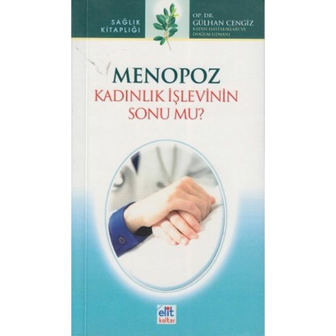 Menopoz Kadınlık Işlevinin Sonu Mu?