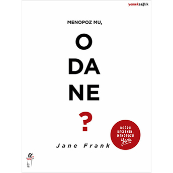 Menopoz Mu, O Da Ne? Jane Frank