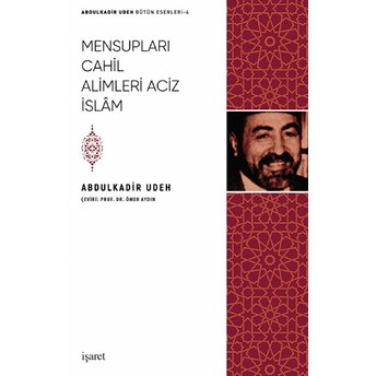 Mensupları Cahil Alimleri Aciz Islam Abdulkadir Udeh