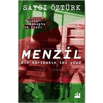 Menzil - Bir Tarikatın Iki Yüzü Saygı Öztürk