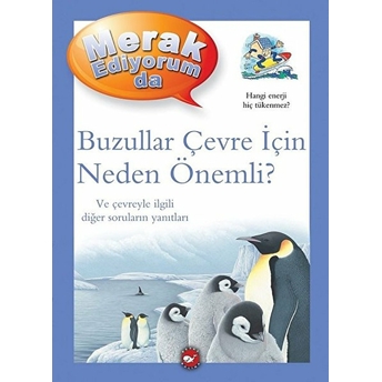 Merak Ediyorum Da - Buzullar Çevre Için Neden Önemli? Sean Callery