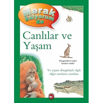 Merak Ediyorum Da - Canlılar Ve Yaşam Belinda Weber