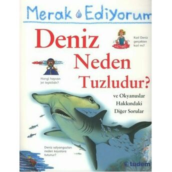 Merak Ediyorum Deniz Neden Tuzludur? Anita Ganeri