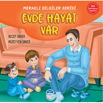 Meraklı Bilgiler Serisi - Evde Hayat Var Müzeyyen Ünver