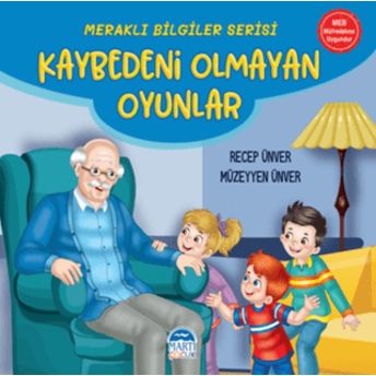 Meraklı Bilgiler Serisi - Kaybedeni Olmayan Oyunlar Müzeyyen Ünver