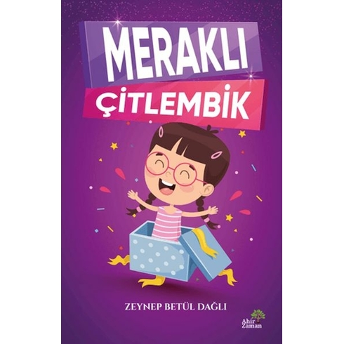 Meraklı Çitlembik Zeynep Betül Dağlı