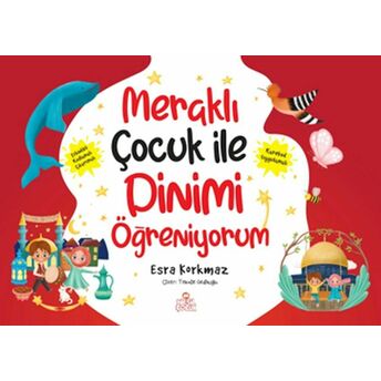 Meraklı Çocuk Ile Dinimi Öğreniyorum (5 Kitap) Esra Korkmaz