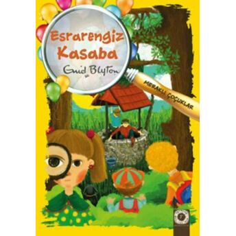 Meraklı Çocuklar 3 - Esrarengiz Kasaba Enid Blyton