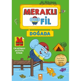 Meraklı Fil-Doğada-Çıkartmalı Aktivite Kitabı Kolektif