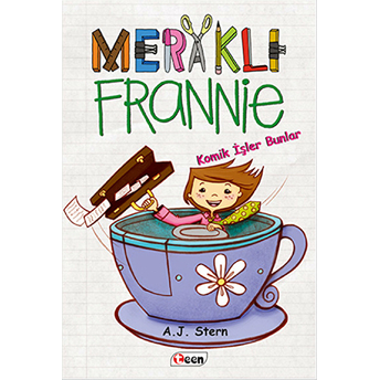 Meraklı Frannie - Komik Işler Bunlar A. J. Stern