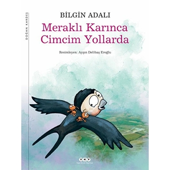 Meraklı Karınca Cimcim Yollarda Bilgin Adalı