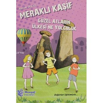 Meraklı Kaşif - Güzel Atların Ülkesine Yolculuk Hazım Olcay