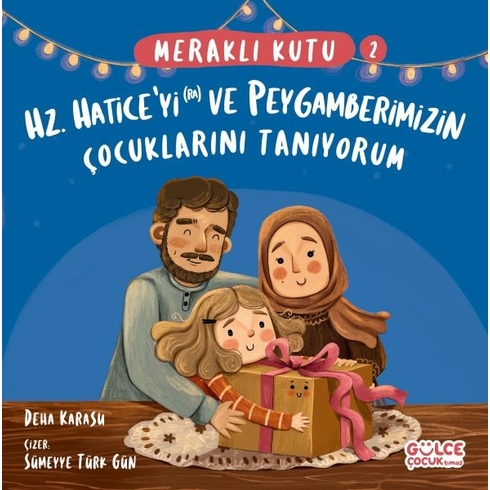 Meraklı Kutu - Hz Haticeyi (Ra) Ve Peygamberimizin Çocuklarını Tanıyorum Deha Karasu