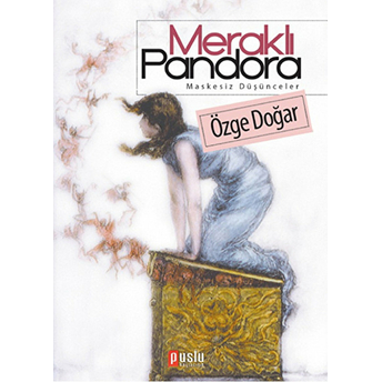 Meraklı Pandora Özge Doğar