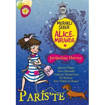 Meraklı Şeker Alice Miranda - Paris'te Jacqueline Harvey