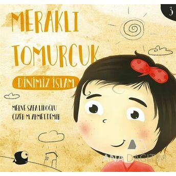 Meraklı Tomurcuk 3 / Dinimiz Islam Merve Safa Likoğlu