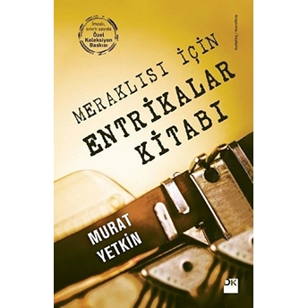 Meraklısı Için Entrikalar Kitabı (Özel Baskı) Murat Yetkin