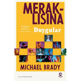 Meraklısına Duygular Michael Brady