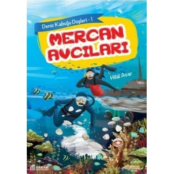 Mercan Avcıları Hilal Acar