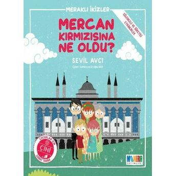 Mercan Kırmızısına Ne Oldu? - Meraklı Ikizler Sevil Avcı