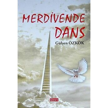 Merdivende Dans Gülşen Özkök