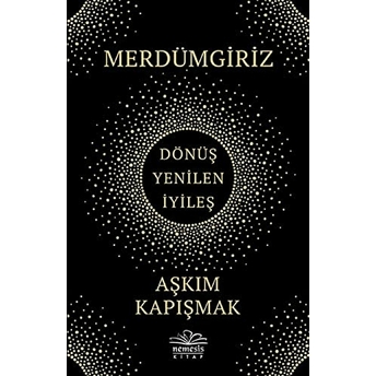 Merdümgiriz Aşkım Kapışmak