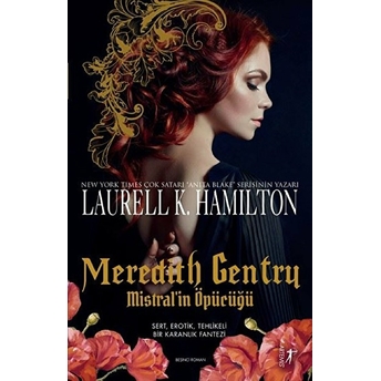 Meredith Gentry Mistral’in Öpücüğü - Laurell K. Hamilton