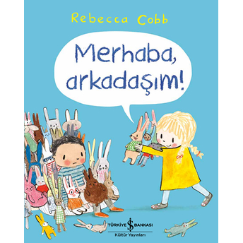 Merhaba, Arkadaşım! Rebecca Cobb