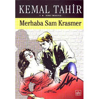 Merhaba Sam Krasmer Bir Mayk Hammer Romanı Kemal Tahir