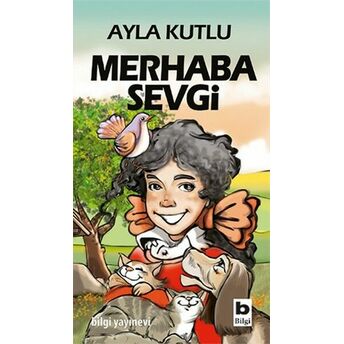 Merhaba Sevgi Ayla Kutlu