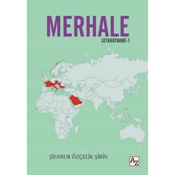 Merhale Seyahatname-1 Şifanur Özçelik Şirin