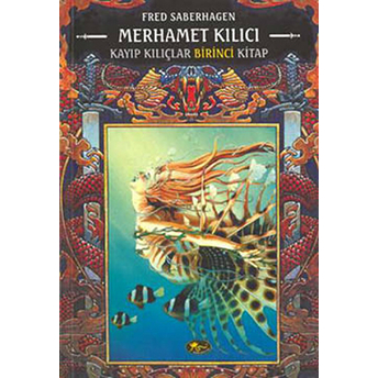 Merhamet Kılıcı Kayıp Kılıçlar Kitabı 1 Fred Saberhagen