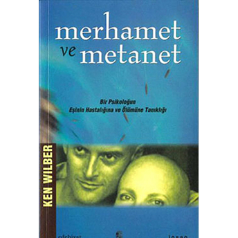 Merhamet Ve Metanet Ken Wilber