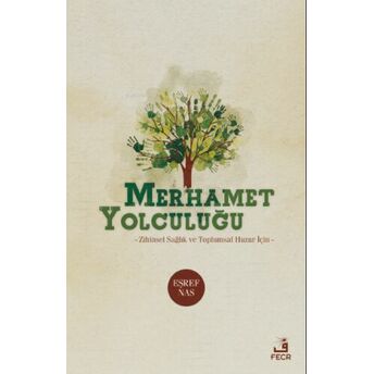 Merhamet Yolculuğu Eşref Nas