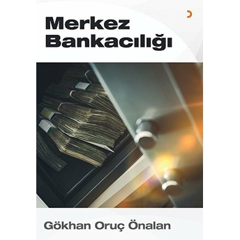 Merkez Bankacılığı - Gökhan Oruç Önalan