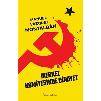 Merkez Komitesinde Cinayet Manuel Vazquez Montalban