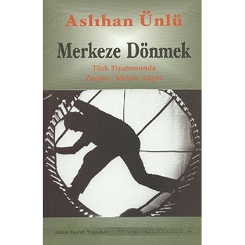 Merkeze Dönmek Aslıhan Ünlü