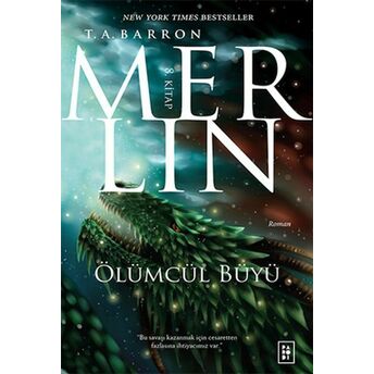 Merlin 8. Kitap - Ölümcül Büyü T. A. Barron