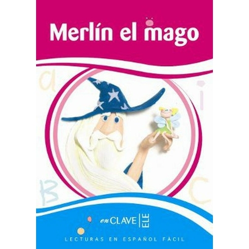 Merlín El Mago (Leef Nivel-2) 7-10 Yaş Ispanyolca Okuma Kitabı-Clara Andrade