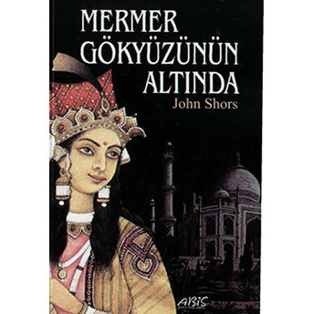 Mermer Gökyüzünün Altında John Shors