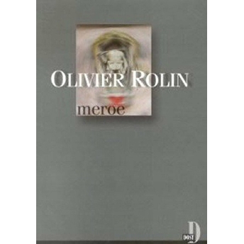 Meroe Olivier Rolin