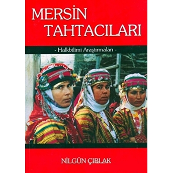 Mersin Tahtacıları Nilgün Çıblak