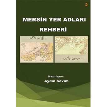 Mersin Yer Adları Rehberi - Aydın Sevim