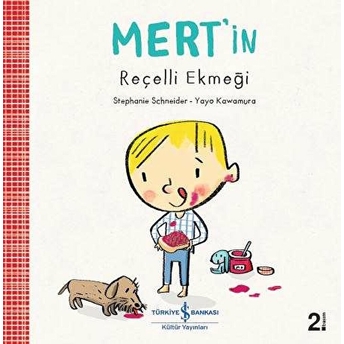 Mert'in Reçelli Ekmeği Stephanie Schneider