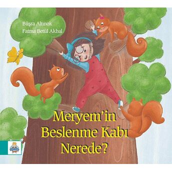 Meryem'In Beslenme Kabı Nerede? Büşra Altınok