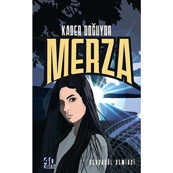 Merza - Kader Doğuyor Sevdagül Demirci