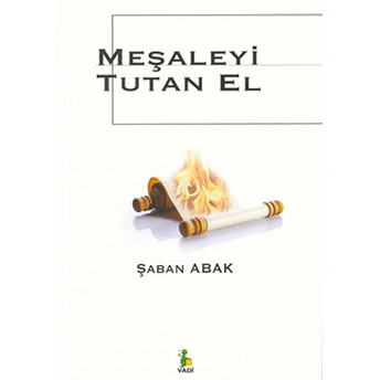 Meşaleyi Tutan El Şaban Abak