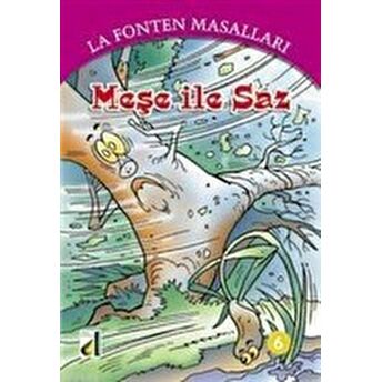 Meşe Ile Saz - La Fonten Masalları Jean De La Fontaine