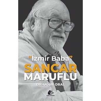 Meşe Kitaplığı Sancar Maruflu - Izmir Baba - Uğur Oral